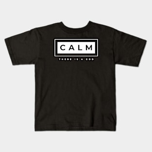 Calm Quots Kids T-Shirt